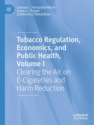 cover image of Tobacco Regulation, Economics, and Public Health, Volume I